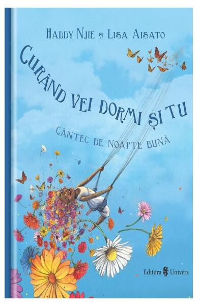 Curând vei dormi și tu - Haddy Njie, Lisa Aisato - Univers