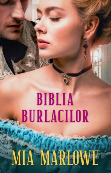 Biblia burlacilor - Mia Marlowe - Litera
