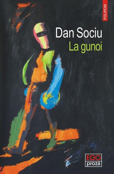 La gunoi - Dan Sociu - Polirom