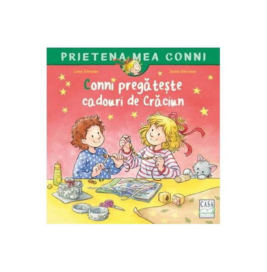 Conni pregateste cadouri de Craciun - Paperback - Liane Schneider - Casa