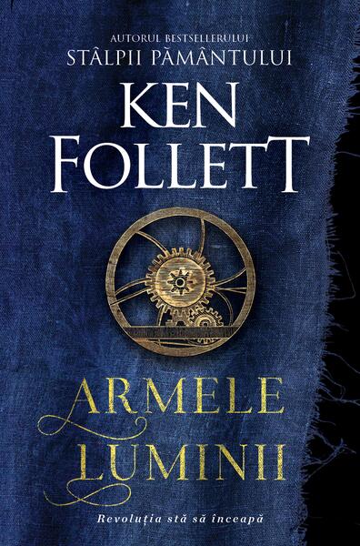 Armele luminii - Ken Follett - RAO
