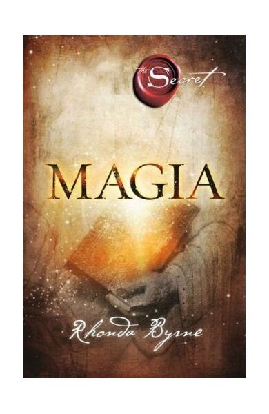 Magia - Rhonda Byrne - Adevăr divin