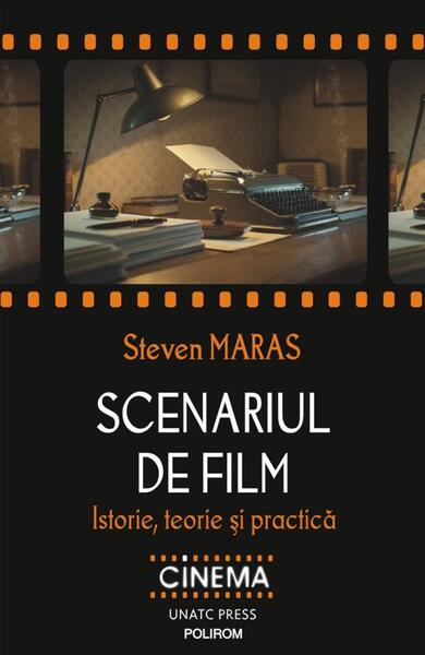 Scenariul de film - Steven Maras - Polirom
