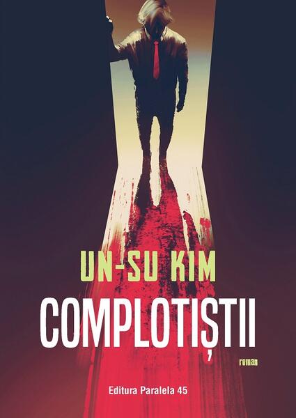 Complotiștii - Kim Un-Su - Paralela 45