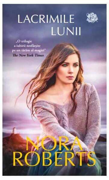 Lacrimile lunii (Seria Clanul Gallagher din Ardmore, vol.2) - Nora Roberts - Litera