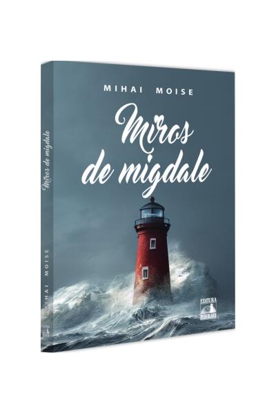 Miros de migdale - Mihai Moise - Neverland