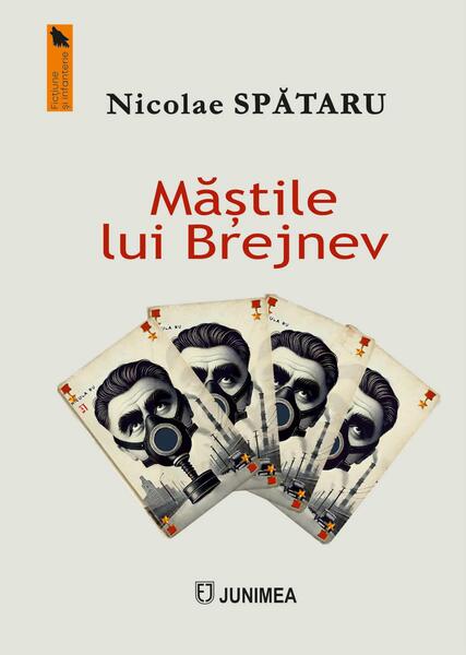 Măștile lui Brejnev - Paperback brosat - Junimea