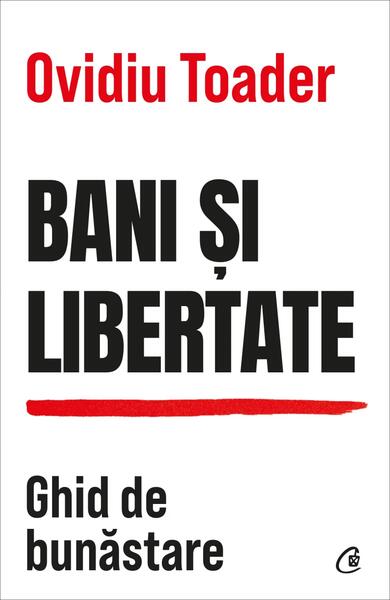 Bani și libertate - Curtea Veche