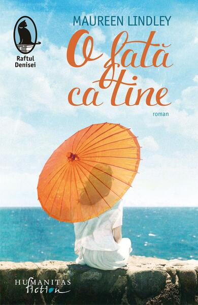 O fată ca tine - Maureen Lindley - Humanitas Fiction
