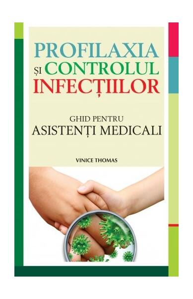 Profilaxia şi controlul infecţiilor - Vinice Thomas - All