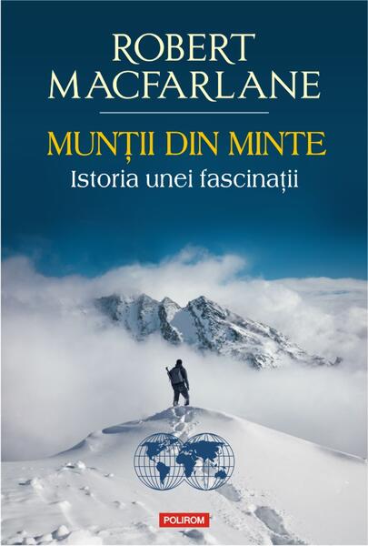 Munții din minte - Robert Macfarlane - Polirom