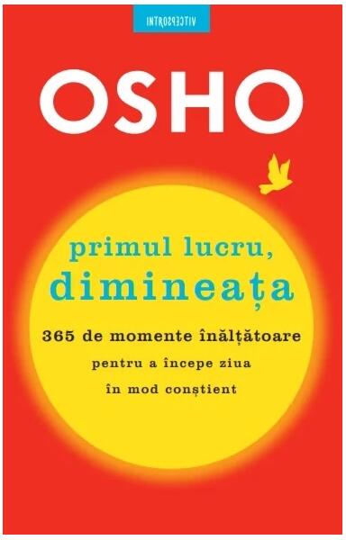 Osho. Primul lucru, dimineața - Osho International Foundation - Litera