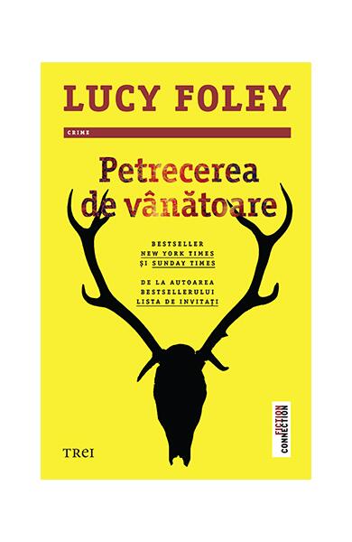 Petrecerea de vânătoare - Lucy Foley - Trei