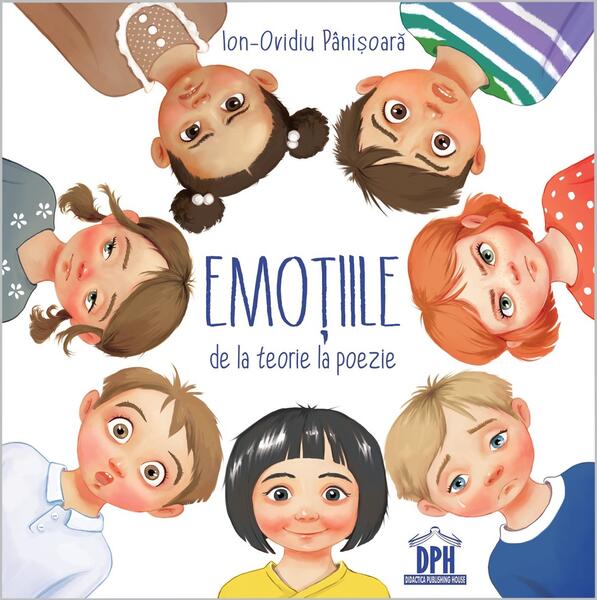 Emoțiile - de la teorie la poezie - Ion-Ovidiu Pânişoară - Didactica Publishing House