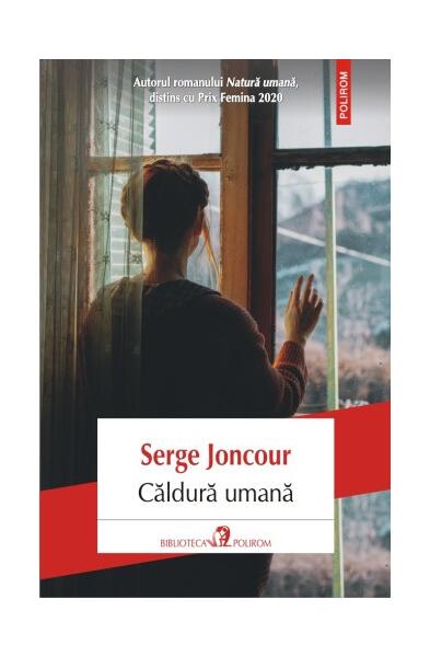 Căldură umană - Serge Joncour - Polirom