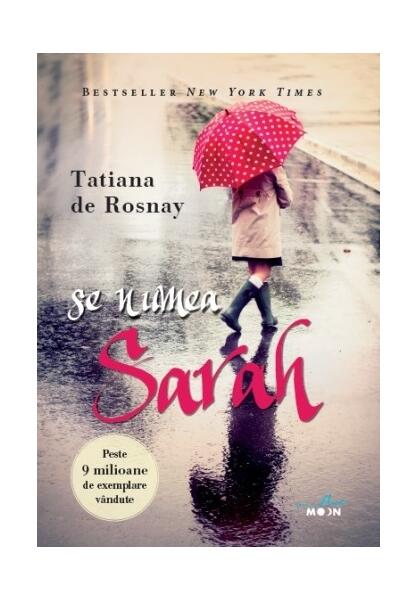 Se numea Sarah - Tatiana de Rosnay - Litera