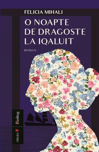 O noapte de dragoste la Iqaluit - Felicia Mihali - Vremea