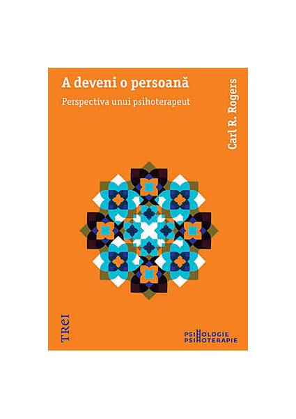 A deveni o persoană - Paperback - Carl R. Rogers - Trei