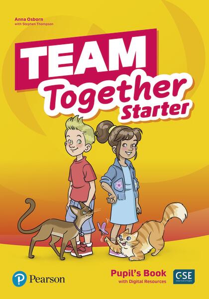 Team Together Starter, Pupil's Book with Digital Resources (Pre A1) - Anna Osborn, Stephen Thompson - Pearson