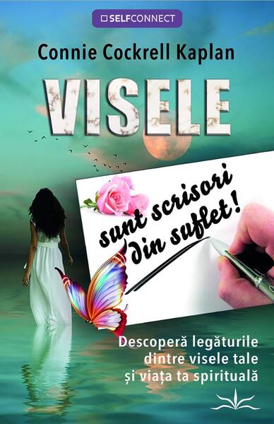 Visele sunt scrisori din suflet! - Connie Cockrell Kaplan - Prestige