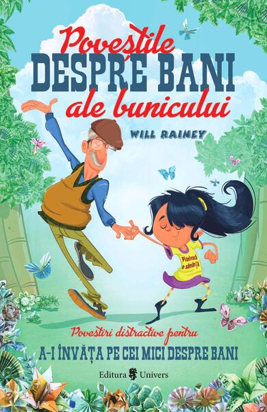 Poveștile despre bani ale bunicului - Will Rainey - Univers