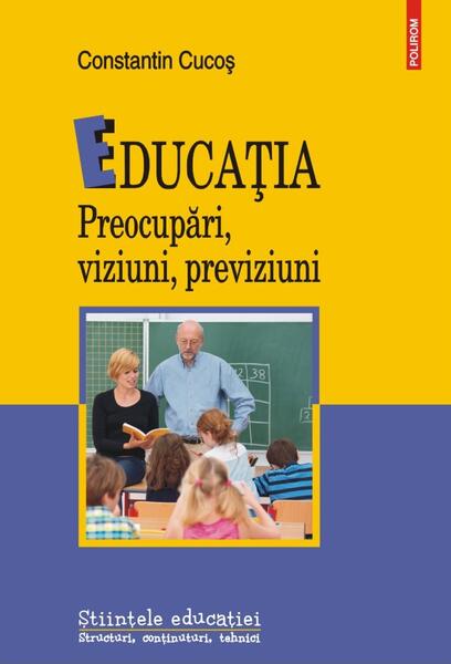 Educaţia - Constantin Cucoș - Polirom