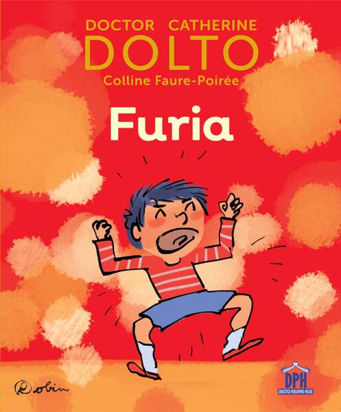 Furia - Catherine Dolto, Colline Faure-Poirée - Didactica Publishing House