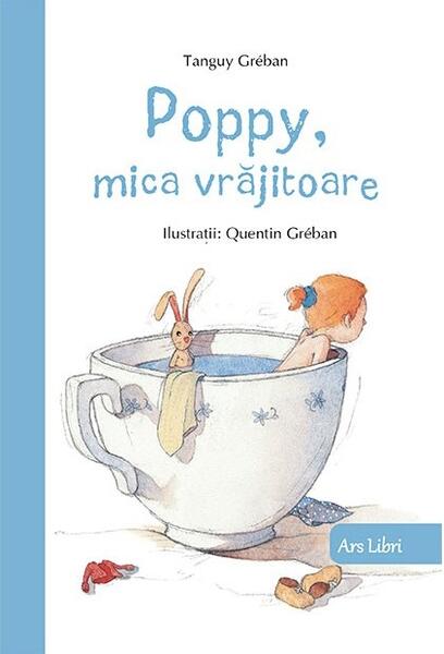 Poppy, mica vrăjitoare - Tanguy Gréban - Ars Libri