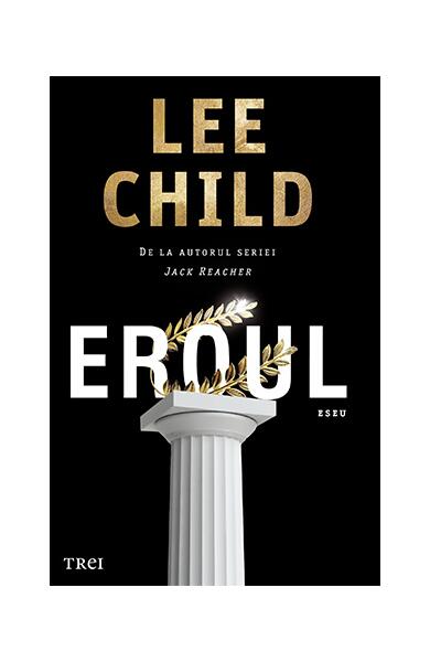 Eroul - Lee Child - Trei