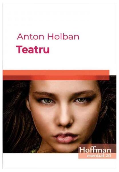 Teatru - Anton Holban - Hoffman