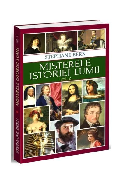 Misterele istoriei lumii (Vol. 2) - Stéphane Bern - Orizonturi