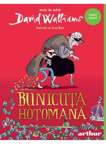 Bunicuţa hoţomană (Vol. 1) - David Edward Walliams - Arthur