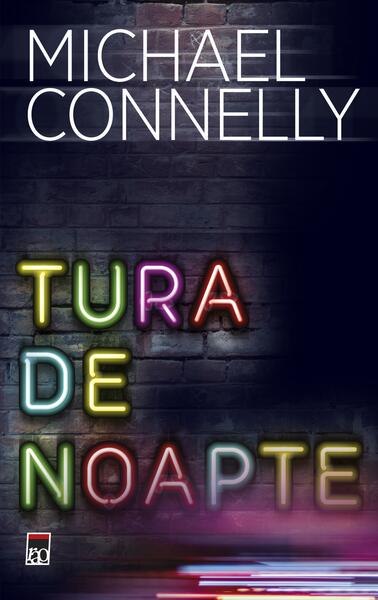 Tura de noapte - Michael Connelly - RAO