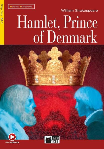 Hamlet, Prince of Denmark, Black Cat English Readers & Digital Resources, B2.1, Reading & Training Series, step 4 - Black Cat Cideb