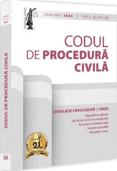Codul de procedură civilă: Ianuarie 2025 - Dan Lupaşcu - Universul Juridic