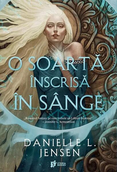 O soartă înscrisă în sânge (Vol. 1) - Danielle L. Jensen - Storia Books