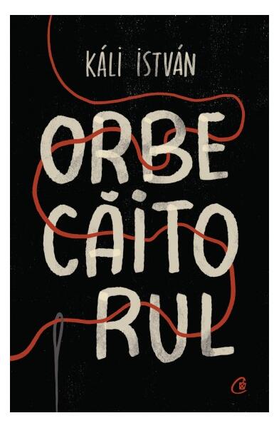 Orbecăitorul - Hardcover - Káli István - Curtea Veche