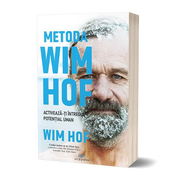 Metoda Wim Hof - Wim Hof - Act și Politon