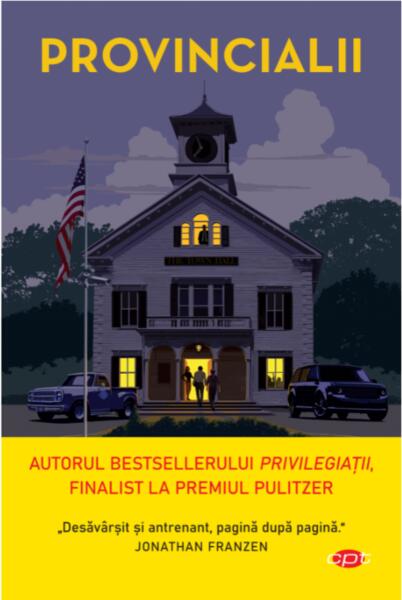 Provincialii (Carte pentru toți) - Jonathan Dee - Litera