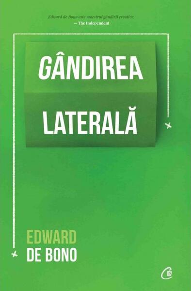 Gândirea laterală - Paperback brosat - Edward de Bono - Curtea Veche