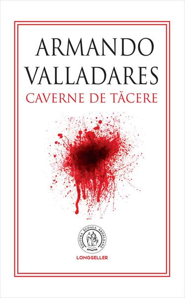 Caverne de tăcere - Armando Valladares - Școala Ardeleană