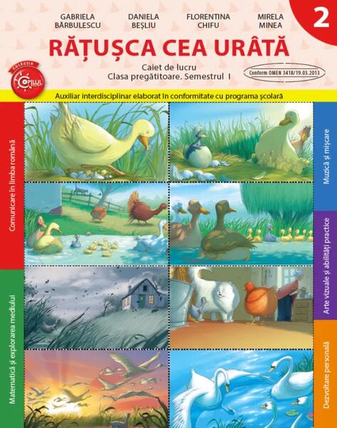 Răţuşca cea urâtă - Daniela Beşliu, Florentina Chifu, Gabriela Bărbulescu, Mirela Minea - Litera