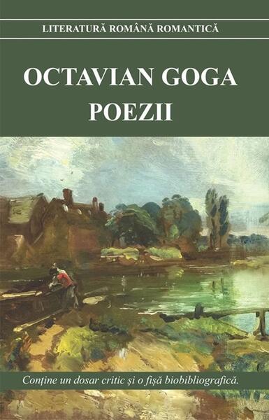 Poezii - Octavian Goga - Octavian Goga - Cartex