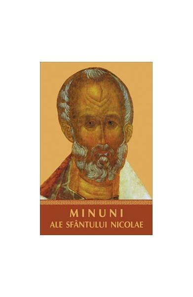 Minuni ale Sfântului Nicolae - Paperback brosat - *** - Sophia
