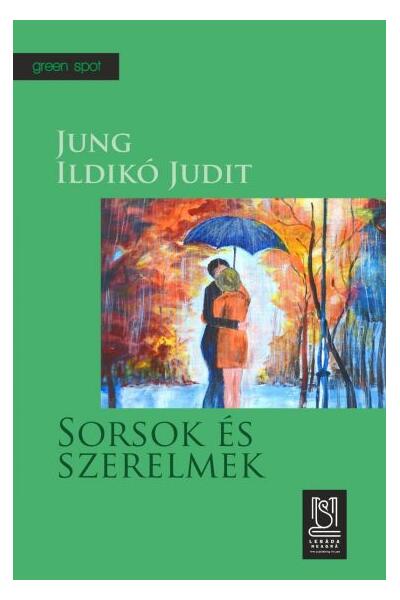 Sorsok és szerelmek (Destine și iubiri) - Ildikó Judit Jung - Lebăda Neagră