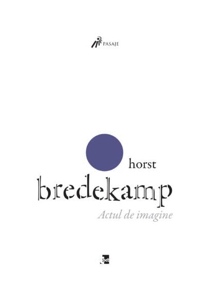 Actul de imagine - Paperback brosat - Horst Bredekamp - Tact