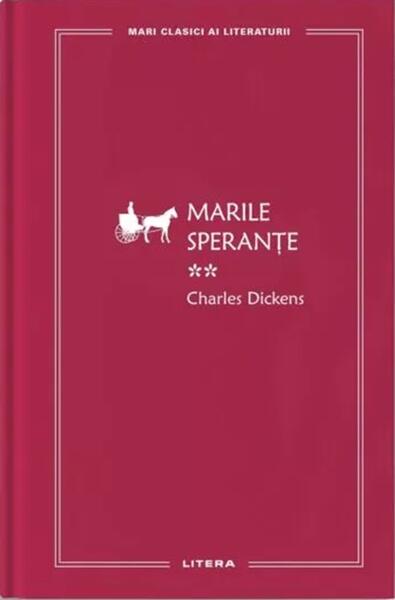 Marile speranțe II (Vol. 56) - Charles Dickens - Litera
