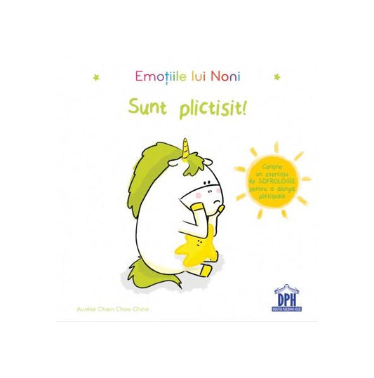 Emotiile lui Noni - Sunt plictisit! - Hardcover - Aurélie Chien Chow Chine - Didactica Publishing House