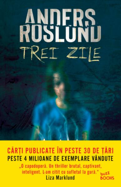 Trei zile - Anders Roslund - Litera