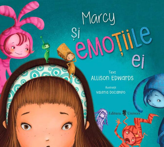 Marcy și emoțiile ei - Allison Edwards - Univers